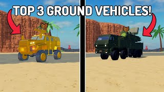 TOP 3 GROUND VEHICLES IN MILITARY TYCOON ROBLOX [upl. by Sunda]