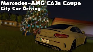 City Car Driving 155  2018 MercedesAMG C63s  Custom Sound  Buy Link [upl. by Geithner]