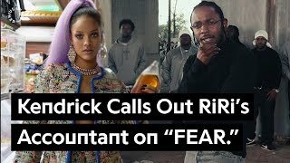 Rihannas Accountant Gets Called Out On Kendrick Lamars quotFEARquot [upl. by Dnomyad413]