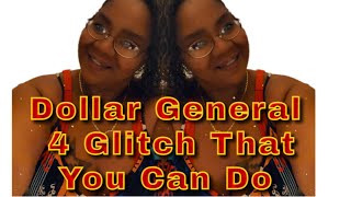 DOLLAR GENERAL 4 GLITCH THAT YOU CAN DO [upl. by Atineb]