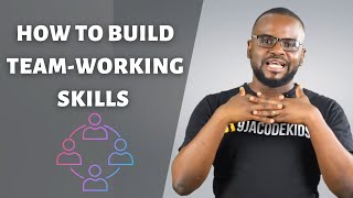 How to build teamworking skills [upl. by Bonis715]