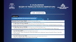 II BT HUKUKU SEMPOZYUMU 2 GÃœN 1 OTURUM BÄ°LÄ°ÅÄ°MÄ°N CEZA HUKUKUKA YANSIMALARI [upl. by Airekat571]