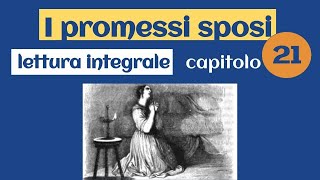 Promessi sposi  Capitolo 21  Lettura [upl. by Wilmott]