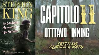 La bambina che amava Tom Gordon OTTAVO INNING Audiolibro Stephen King [upl. by Retseh]