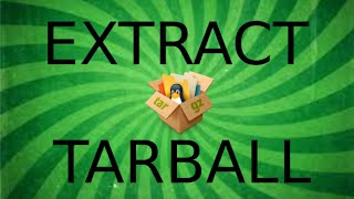 Extract a Tarball in Linux [upl. by Carlita]