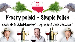 Prosty polski odc 9 quotMakłowiczquot Po trochu po polsku  Little by little in Polish ENG SUBS [upl. by Ggerg]