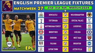 EPL FIXTURES TODAY  MATCHWEEK 27  PREMIER LEAGUE FIXTURES 2024  EPL FIXTURES 2024 [upl. by Dodds]