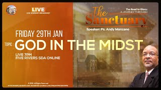 SANCTUARY SERIES  GOD IN THE MIDST  FRI JAN 29TH 2021  PS ANDY MANZANO [upl. by Percy479]