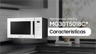 Microondas Grill Fry Samsung MG30T5018  Características [upl. by Hiltner]