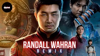 Randall Wahran  Remix  Shang Chi The Legend 🔥 [upl. by Norah724]