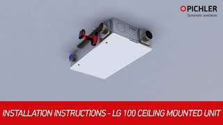 Pichler LG 100 ceilingmounted unit  installation instructions [upl. by Kobi]