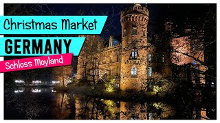 BEST CHRISTMAS MARKET IN GERMANY  Weihnachtsmarkt Schloss Moyland [upl. by Ezekiel]