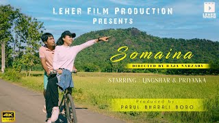 Somaina  Official Bodo Music Video 2021  Lingshar amp Priyanka  Leher Film Production [upl. by Narayan]