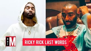 Ricky Ricks Last Words Before His Death [upl. by Jochebed786]