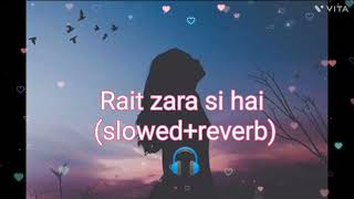 Rait zara si hai🎧 lofi song  use headphones 🎧  mindrelaxingmusic [upl. by Niple907]