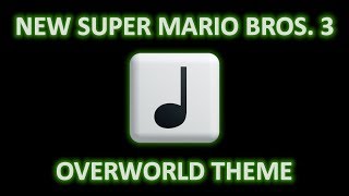 SOUNDTRACK 01 New Super Mario Bros 3  Overworld Theme [upl. by Macdougall830]