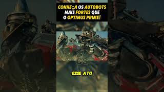 Optimus Prime não é o mais forte conheça quais são mais fortes que ele edit filmes transformers [upl. by Balling]