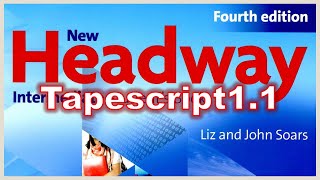 New Headway Intermediate fourth edition Tapescript11 [upl. by Gamali]