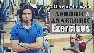 Difference between AEROBIC and ANAEROBIC Exercises  Abhinav Tonk [upl. by Abdel777]