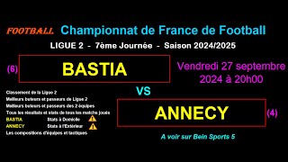 BASTIA  ANNECY  7ème journée de Ligue 2  Stats infos pronos  Football saison 20242025 [upl. by Aisatnaf]