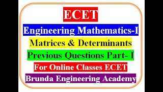 ECET Previous Questions  Mathematics Matrices amp Determinants Parts I [upl. by Ednargel44]