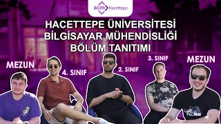 Hacettepe Üniversitesi Bilgisayar Mühendisliği Bölüm Tanıtımı 2023 [upl. by Merce125]