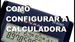 episódio 1  Como configurar a Calculadora CASIO fx82MS [upl. by Chinua474]