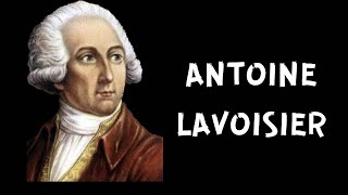 Discovering Antoine Lavoisier The Father of Modern Chemistry [upl. by Nicolais]