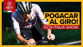 Pogačar al Giro d’Italia 2024 la prima volta del fuoriclasse sloveno  GCN Italia Show 259 [upl. by Hajile222]