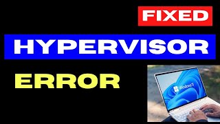 Hypervisor Error on Windows 11  10 Fixed [upl. by Atiuqehc425]