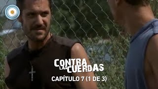 Contra las cuerdas  Capítulo 7 1 de 3 [upl. by Nahsed]