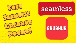 Top 3 Ways To Get Free SeamlessGrubHub Promo Codes 2020 [upl. by Sonja734]