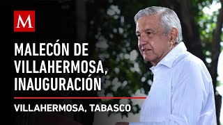 AMLO preside la inauguración del Malecón de Villahermosa en Tabasco [upl. by Nathanael]