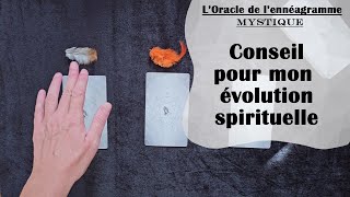 🙏 CONSEIL POUR MON ÉVOLUTION SPIRITUELLE Tirage à 3 choix lOracle de lennéagramme mystique [upl. by Eisenhart261]