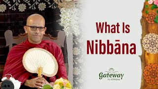 What is Nibbāna [upl. by Halvaard253]