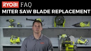 How to Replace a Miter Saw Blade  RYOBI Miter Saw [upl. by Ede390]