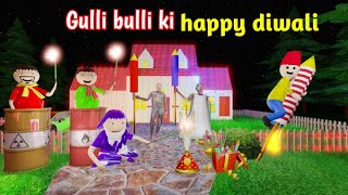 gulli bulli ki happy diwali  gulli bulli  happy diwali  gulli bulli cartoon  make joke horror [upl. by Safir]