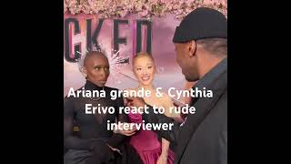 Cynthia Erivo and Ariana Grande react to interviewer going off track explore [upl. by Randie]