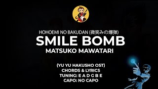 Smile Bomb  Hohoemi No Bakudan 微笑みの爆弾  Matsuko Mawatari  Yu yu Hakusho OST  Chords and Lyrics [upl. by Josler]