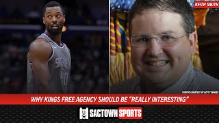 NBA expert says Sacramento Kings free agency will be quotreally interestingquot [upl. by Gudrun]