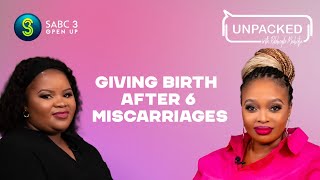 I Had Six Miscarriages  Unpacked with Relebogile Mabotja  Episode 55  Season 3 [upl. by Lrem]