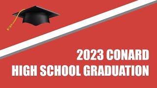 Conard High School Graduation 2023 [upl. by Enilrahc]