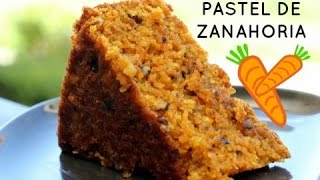 PASTEL DE ZANAHORIA  Facil Rapido y Delicioso [upl. by Gnel]