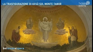 La Trasfigurazione di Gesù sul Monte Tabor [upl. by Isabeau]