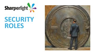 Sharperlight  Security Roles [upl. by Anny]