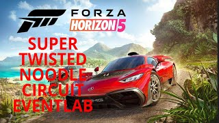 Super Twisted Noodle Circuit Eventlab  Forza Horizon 5 [upl. by Kcinom959]