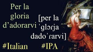 1 Per la gloria dadorarvi Bononcini  IPA TRANSCRIPTION [upl. by Tomlin]