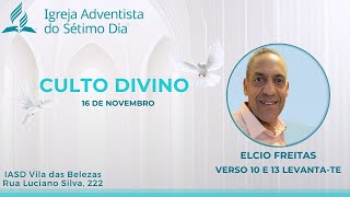 VERSO 10 E 13 LEVANTATE I ELCIO FREITAS I IASD VILA DAS BELEZAS [upl. by Lemrahc]