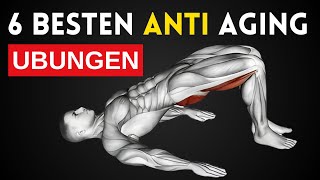 Die 6 Besten Anti Aging Übungen [upl. by Yotal]