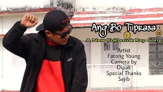 Ang Bo Tiprasa  Fatong Young  New Kokborok Music Video 2020  Kokborok Rap Song [upl. by Adamski]